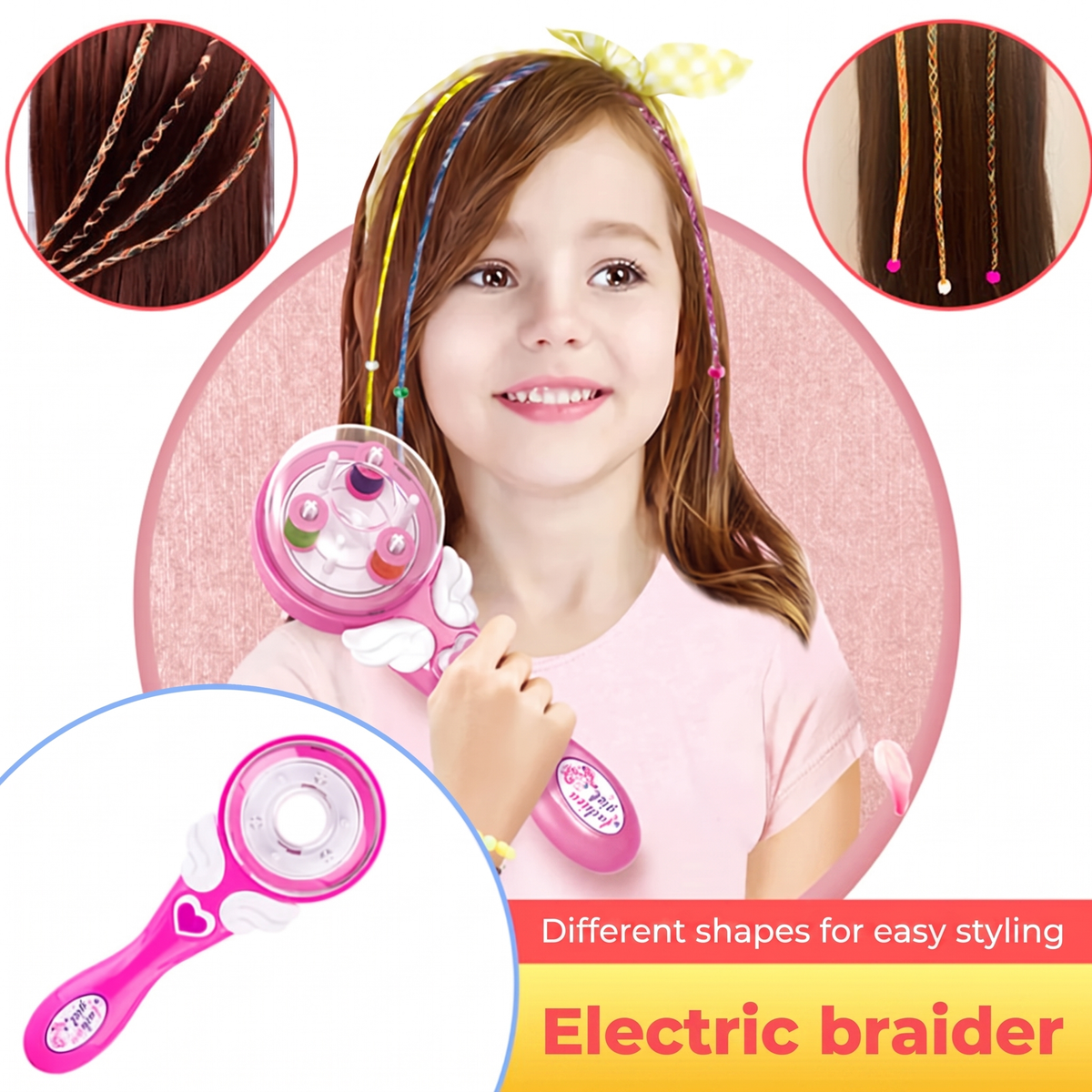 Different shapes for easy styling. Electric braider