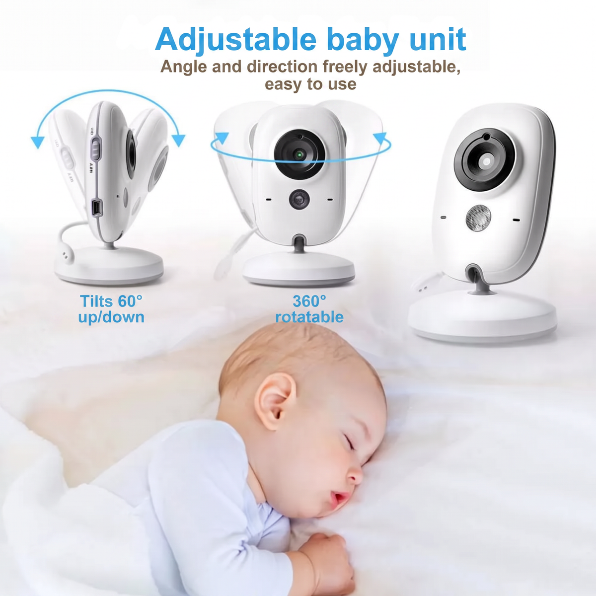 Adjustable baby unit. Angle and direction freely adjustable, easy to use. Tilts 60° up/down. 360° rotatable