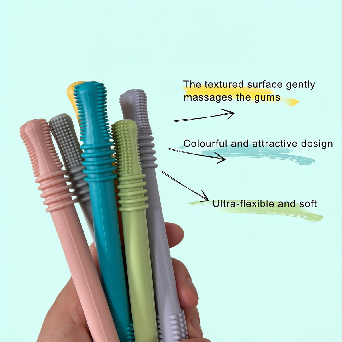 The textured surface gently massages the gums. Colourful and attractive design. Ultra-flexible and soft
