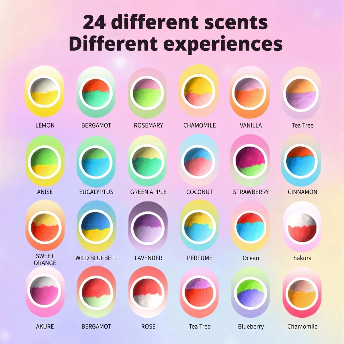24 different scents. Different experiences. LEMON. BERGAMOT. ROSEMARY. CHAMOMILE. VANILLA. Tea Tree. ANISE. EUCALYPTUS. GREEN APPLE. COCONUT. STRAWBERRY. CINNAMON. SWEET ORANGE. WILD BLUEBELL. LAVENDER. PERFUME. Ocean. Sakura. AKURE. BERGAMOT. ROSE. 