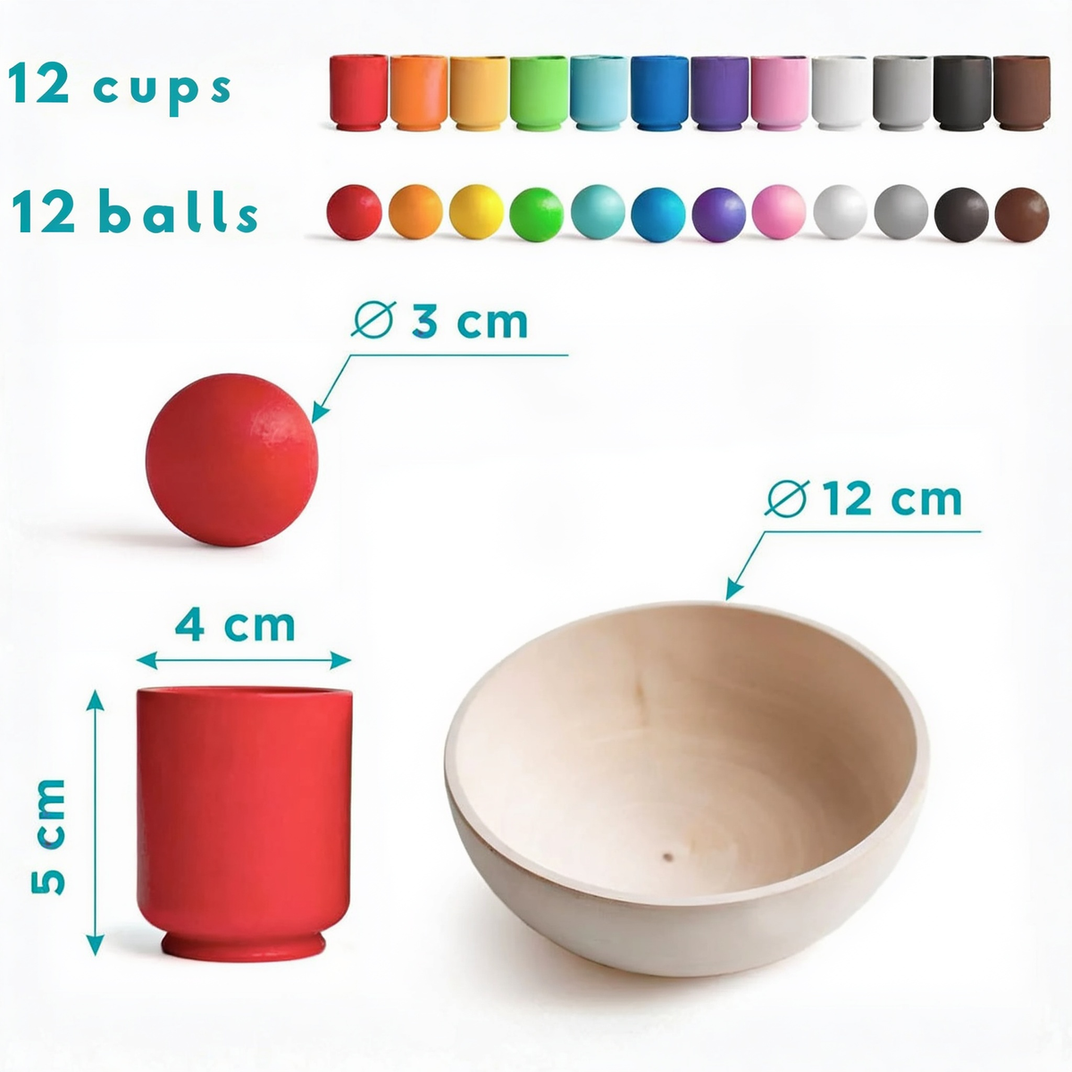 12 cups. 12 balls. Ø 3 cm. Ø 12 cm. 4 cm. 5 cm