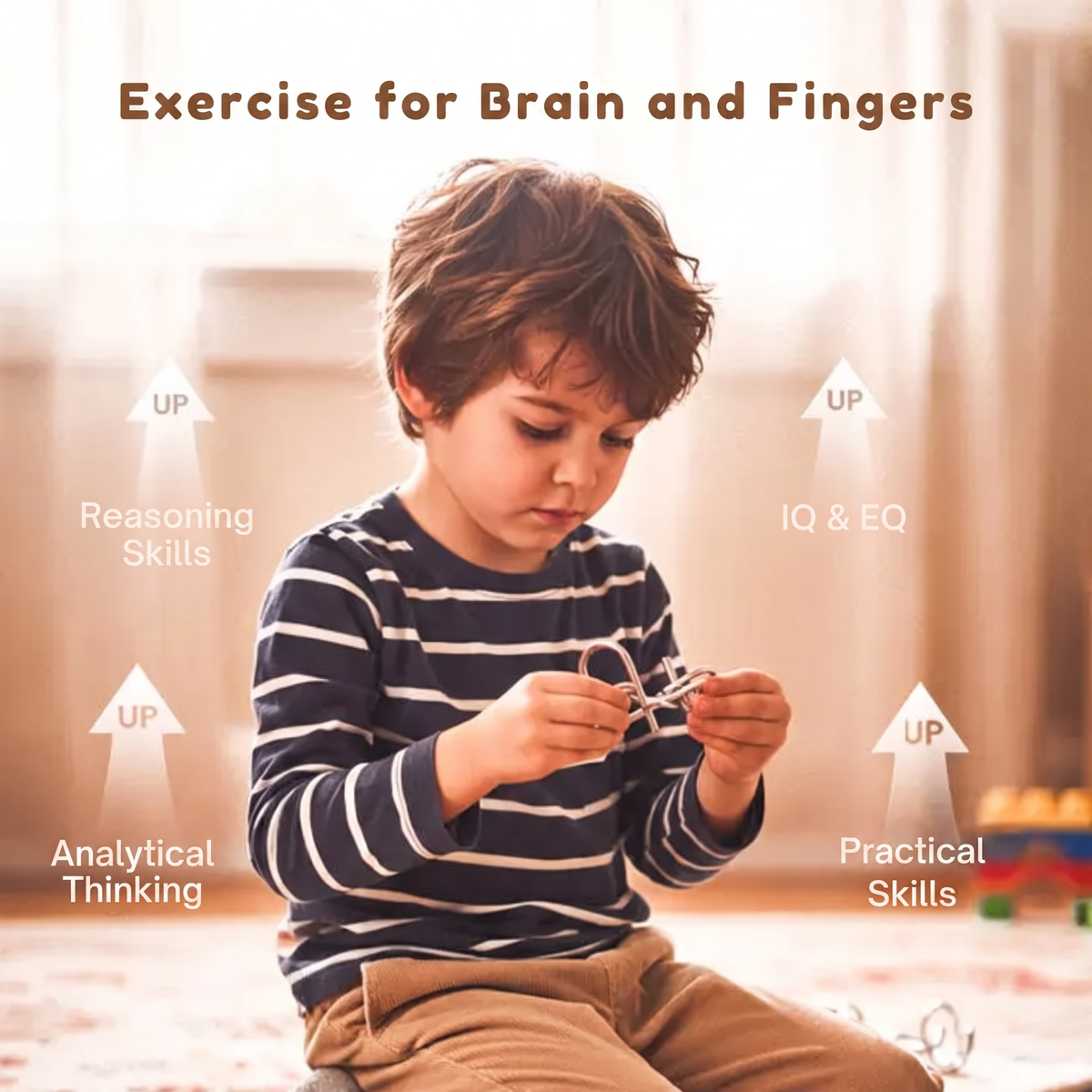 Exercise for Brain and Fingers. UP. Reasoning Skills. UP. IQ & EQ. UP. Analytical Thinking. UP. Practical Skills