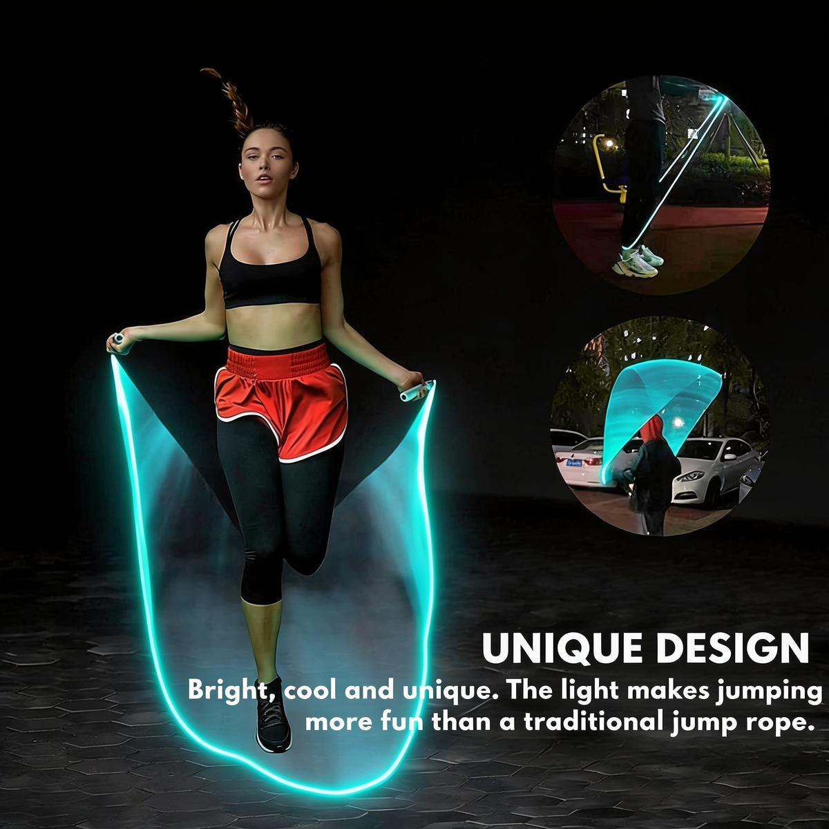 UNIQUE DESIGN. Bright, cool and unique. The light makes jumping more fun than a traditional jump rope.
